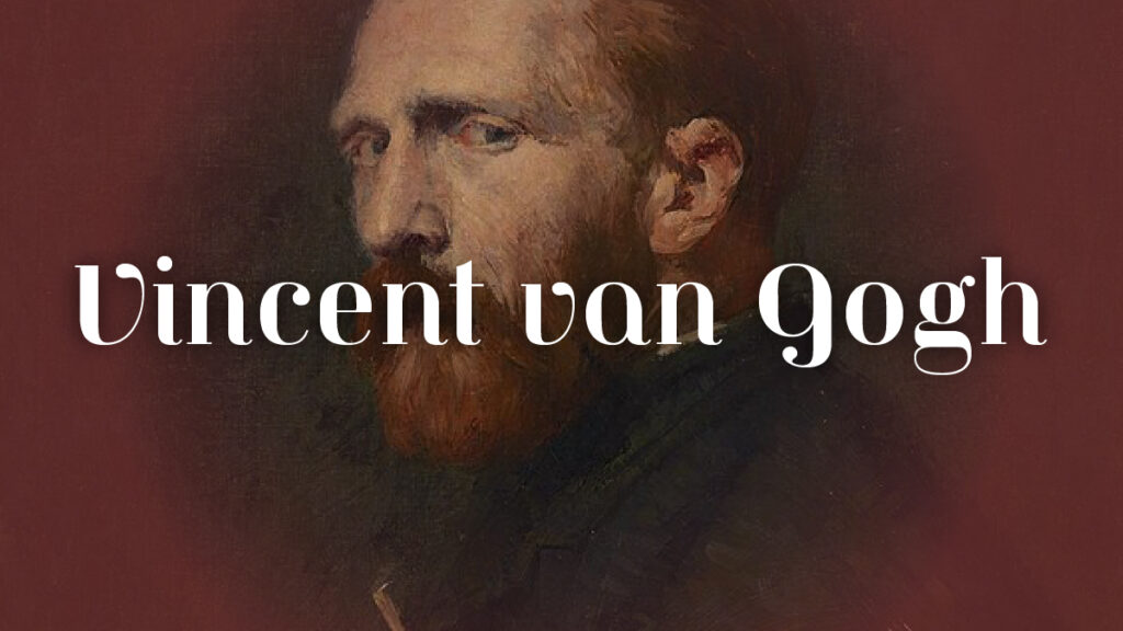 Vincent van Gogh